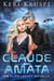 Claude & Amata (An Alien Legacy Novella) - Ancient Aliens Descendants, #7