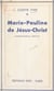 Marie-Pauline de Jésus-Christ - Mademoiselle Jaricot