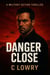Danger Close - The Shadowboxer Files