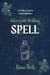 Spell: a Rivals to Lovers Short Romance - Alderwood Wedding, #3