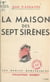 La maison des sept sirènes