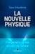 La Nouvelle Physique - Comprendre les lois ultimes du cosmos