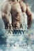 Break Away - The Baltimore Banners, #5