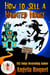 How to Sell a Haunted House: Magic and Mayhem Universe - Haunted Properties, #1
