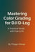 Mastering Color Grading for DJI D-Log: A Practical Guide with Free LUTs + my LUTs included