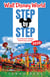 Walt Disney World Step-by-Step 2020: A Common-Sense Planning Guide