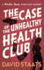 The Case of the Unhealthy Health Club - A Walter Dure "Hard Case" Mystery, #2