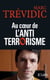 Au coeur de l'antiterrorisme