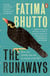 The Runaways - The new ‘bold and probing novel’ you won’t be able to stop talking about