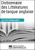 Dictionnaire des Littératures de langue anglaise - Les Dictionnaires d'Universalis