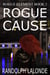 Rogue Cause - Rogue Element, #1