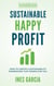 Sustainable Happy Profit (The Handbook)