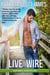 Live Wire - Bayhaven Series, #1