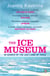 The Ice Museum - In Search of the Lost Land of Thule