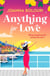 Anything for Love - An uplifting and heart-warming romantic comedy