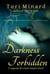 Darkness Forbidden - Legends Of A Dark Empire, #3