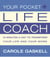 Your Pocket Life-Coach - 10 Minutes a Day to Transform Your Life and Your Work