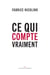Ce qui compte vraiment