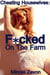 Cheating Housewives, F*cked On The Farm