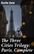 The Three Cities Trilogy: Paris, Complete - Exploring Urban Life and Societal Struggles in 19th-Century Paris
