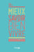 Mieux savoir bien vivre - 52 astuces mentales pour ne pas passer à côté de sa vie