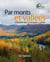 Par monts et vallées - L’histoire de La Jacques-Cartier