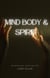 Mind, Body & Spirit: Manifesting your ass off