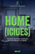 Home(icides) - 8 drames familiaux meurtriers qui ont marqué les esprits