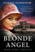 Blonde Angel -- War Girl Ursula - War Girls, #1