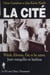 La Cité : Wahab, Khouna, Éric et les autres - Jours tranquilles en banlieue