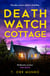 Death Watch Cottage