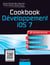 Cookbook Développement iOS 7 - 60 recettes de pros