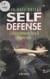 Self-défense - La raison du plus faible. Comportements face à l'agression.