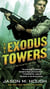The Exodus Towers - The Dire Earth Cycle: Two