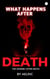 What happens after death