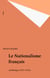 Le Nationalisme français - Anthologie (1871-1914)