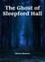 The Ghost of Sleepford Hall