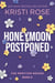 Honeymoon Postponed: A Mr. & Mrs. Darcy Adventure - The Meryton Brides, #6