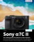 Sony a7C II - Für bessere Fotos von Anfang an!