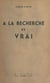 À la recherche du vrai