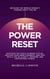 The Power Reset