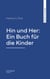 Hin und Her: Ein Buch für die Kinder