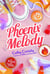 Le bureau des coeurs trouvés - tome 4 Phoenix Melody