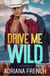 Drive Me Wild - Billionaire Cowboys Gone Wild, #6
