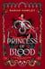 Princess of Blood - The sequel to Servant of Earth, a dark and spicy fae romantasy!