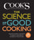 The Science of Good Cooking - Master 50 Simple Concepts to Enjoy a Lifetime of Success in the Kitchen