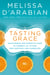 Tasting Grace - Discovering the Power of Food to Connect Us to God, One Another, and Ourselves