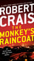 The Monkey's Raincoat - An Elvis Cole and Joe Pike Novel