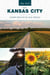 Day Trips® from Kansas City - Getaway Ideas for the Local Traveler
