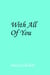 With All Of You